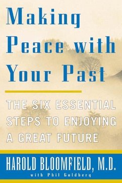 Making Peace With Your Past (eBook, ePUB) - Bloomfield, Harold H.