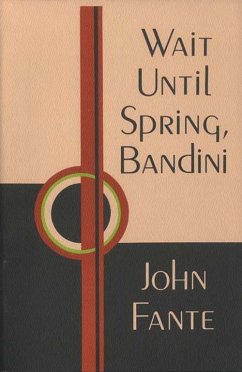 Wait Until Spring, Bandini (eBook, ePUB) - Fante, John