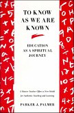 To Know as We Are Known (eBook, ePUB)