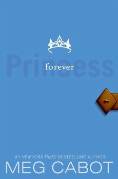 The Princess Diaries, Volume X: Forever Princess (eBook, ePUB) - Cabot, Meg
