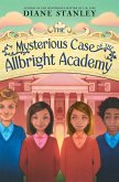 The Mysterious Case of the Allbright Academy (eBook, ePUB) The Mysterious Case of the Allbright Academy (eBook, ePUB)