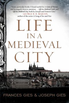 Life in a Medieval City (eBook, ePUB) - Gies, Frances; Gies, Joseph