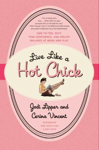 Live Like a Hot Chick (eBook, ePUB) Live Like a Hot Chick (eBook, ePUB)