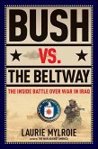 Bush vs. the Beltway (eBook, ePUB)