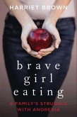 Brave Girl Eating (eBook, ePUB)