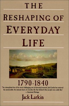 Cover The Reshaping of Everyday Life, 1790-1840 (eBook, ePUB)
