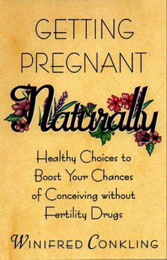 Getting Pregnant Naturally (eBook, ePUB) - Conkling, Winifred