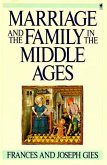 Marriage and the Family in the Middle Ages (eBook, ePUB)