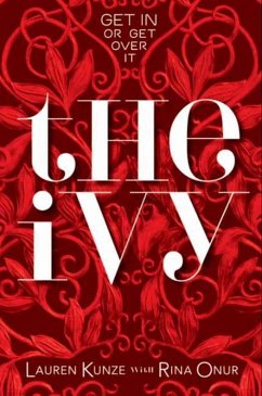 The Ivy (eBook, ePUB) - Kunze, Lauren; Onur, Rina
