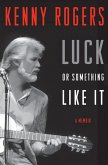 Luck or Something Like It (eBook, ePUB)