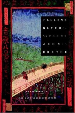 Falling Water (eBook, ePUB) - Koethe, John