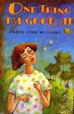 One Thing I'm Good At (eBook, ePUB) - Williams, Karen Lynn