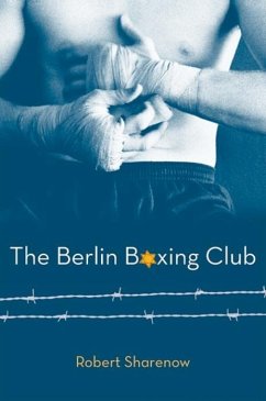 The Berlin Boxing Club (eBook, ePUB) - Sharenow, Robert