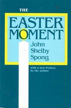 The Easter Moment (eBook, ePUB) - Spong, John Shelby