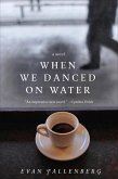 When We Danced on Water (eBook, ePUB)