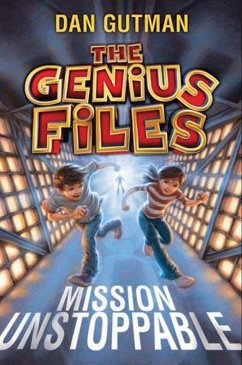 The Genius Files: Mission Unstoppable (eBook, ePUB) - Gutman, Dan