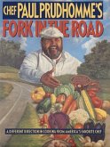 Chef Paul Prudhomme's Fork in the Road (eBook, ePUB)