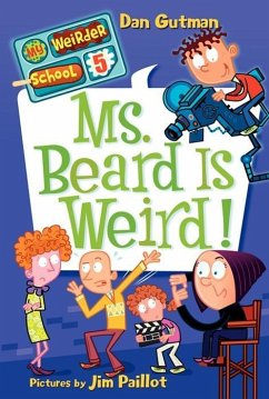 My Weirder School #5: Ms. Beard Is Weird! (eBook, ePUB) - Gutman, Dan