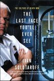 The Last Face You'll Ever See (eBook, ePUB)