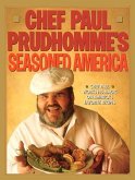 Chef Paul Prudhomme's Seasoned America (eBook, ePUB)