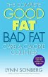 The Complete Good Fat/ Bad Fat, Carb &... - Bild 1