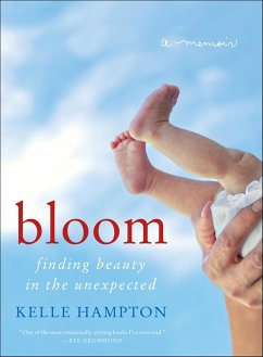 Bloom (eBook, ePUB) - Hampton, Kelle Bloom (eBook, ePUB) - Hampton, Kelle