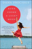 Born Under a Lucky Moon (eBook, ePUB)