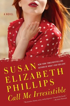 Call Me Irresistible (eBook, ePUB) - Phillips, Susan Elizabeth