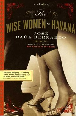 The Wise Women of Havana (eBook, ePUB) - Bernardo, Jose Raul
