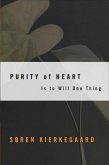 Purity of Heart Is to Will One Thing (eBook, ePUB) Purity of Heart Is to Will One Thing (eBook, ePUB)