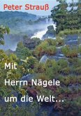 Mit Herrn Nägele um die Welt (eBook, ePUB)