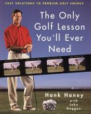 The Only Golf Lesson You'll Ever Need (eBook, ePUB)