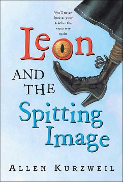 Leon and the Spitting Image (eBook, ePUB) - Kurzweil, Allen