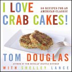 I Love Crab Cakes! (eBook, ePUB) I Love Crab Cakes! (eBook, ePUB)
