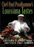 Chef Paul Prudhomme's Louisiana Tastes (eBook, ePUB)