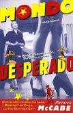 Mondo Desperado (eBook, ePUB) Mondo Desperado (eBook, ePUB)