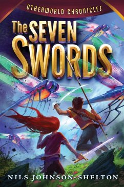 Otherworld Chronicles #2: The Seven Swords (eBook, ePUB) - Johnson-Shelton, Nils