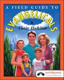 A Field Guide to Evangelicals & Their Habitat (eBook, ePUB)
