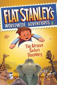 Flat Stanley's Worldwide Adventures #6: The African Safari Discovery (eBook, ePUB) - Brown, Jeff