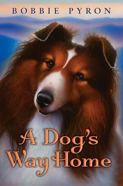 A Dog's Way Home (eBook, ePUB) - Pyron, Bobbie