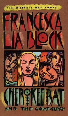 Cherokee Bat and the Goat Guys (eBook, ePUB) - Block, Francesca Lia