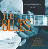 Martin Scorsese Presents The Blues (eBook, ePUB) Martin Scorsese Presents The Blues (eBook, ePUB)