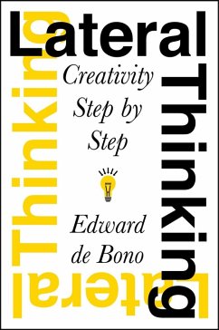 Lateral Thinking (eBook, ePUB) - de Bono, Edward