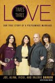 Love Times Three (eBook, ePUB)