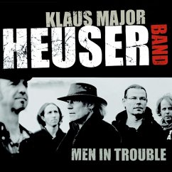 Men In Trouble - Heuser,Klaus Major Band