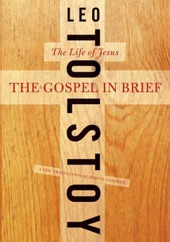 The Gospel in Brief (eBook, ePUB) - Tolstoy, Leo; Condren, Dustin