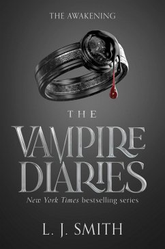 The Vampire Diaries: The Awakening (eBook, ePUB) - Smith, L. J.