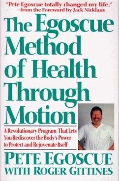 The Egoscue Method of Health Through Motion (eBook, ePUB) - Egoscue, Pete