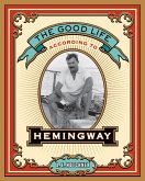 The Good Life According to Hemingway (eBook, ePUB)