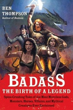 Badass: The Birth of a Legend (eBook, ePUB) - Thompson, Ben